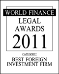 2011 Legal Awards - World Finance | Best Foreign Investment Firm
